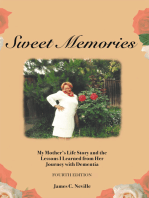 Sweet Memories: My Mother's Life Story and the Lessons I Learned from Her Journey with Dementia