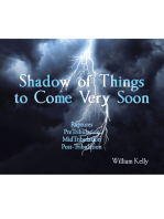 Shadow of Things to Come Very Soon