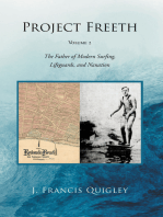 Project Freeth: Volume 2: The Father of Modern Surfing, Lifeguards, and Nanation