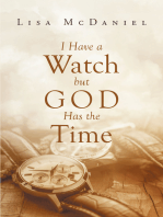 I Have A Watch But God Has The Time