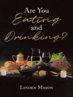 Are You Eating and Drinking?