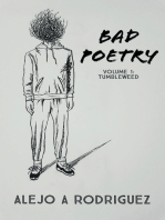 Bad Poetry: Tumbleweed