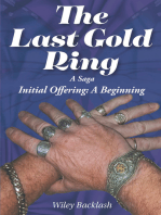 The Last Gold Ring: A Saga-Initial Offering A Beginning