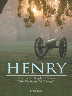 HENRY: A SEQUEL TO STEPHEN CRANE'S THE RED BADGE OF COURAGE