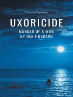 Uxoricide: Murder of a Wife by Her Husband