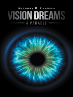 Vision Dreams, A Parable