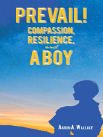 PREVAIL!: Compassion, Resilience, and a Boy