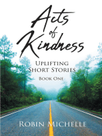 Acts of Kindness: Uplifting Short Stories