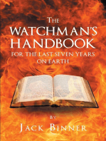 The Watchman's Handbook For The Last Seven Years On Earth