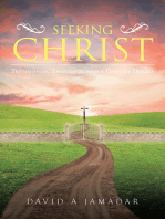 Seeking Christ: Testimonies, Thoughts, and a Dash of Dogma