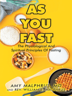 As You Fast: The Physiological And Spiritual Principles Of Fasting