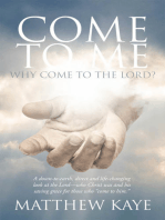 Come to Me: Why Come to the Lord?