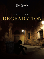 The Last Degradation