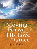 Moving Forward Through His Love and Grace