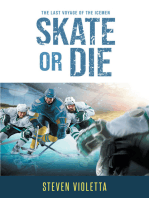 Skate or Die: The Last Voyage of the Icemen