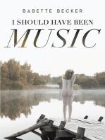 I Should Have Been Music