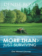 More Than > Just Surviving: One Woman's Journey