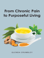 From Chronic Pain to Purposeful Living