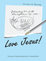 Love Jesus!: Lessons in Passing