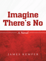Imagine There's No: A Novel