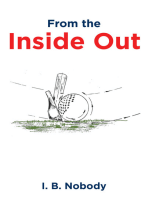 From the Inside Out