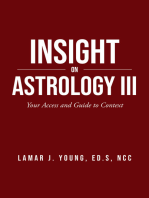 Insight On Astrology III: Your Access and Guide to Context