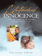 Untouched Innocence: A Personal Enrichment and Christian Training Manual for Youths