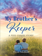 My Brother's Keeper: A Feel-Good Story
