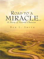 Road to a Miracle, a story of second chances