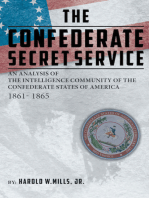 The Confederate Secret Service: An Analysis of the Intelligence Community of the Confederate States of America 1861-1865