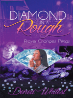 Diamond in a Rough: Prayer Changes Things