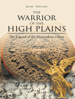 The Warrior of the High Planes: The Legend of the Horrendous Chaos