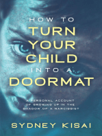 How to Turn Your Child into a Doormat