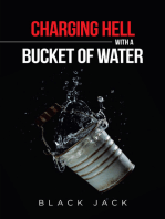 Charging Hell with a Bucket of Water