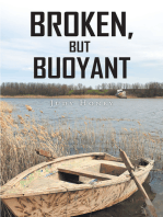 Broken but Buoyant