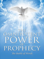 The Omnipotent Power of Prophecy: The Battle of Words