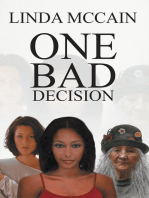 One Bad Decision
