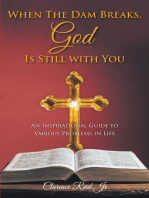 When The Dam Breaks, God Is Still with You: An Inspirational Guide to Various Problems in Life