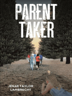 Parent Taker