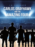 Carlos Grayhawk and the Amazing Four