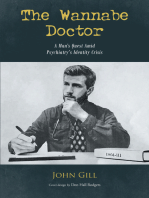 The Wannabe Doctor: A Man's Quest Amid Psychiatry's Identity Crisis