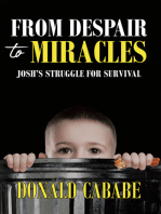 From Despair to Miracles: Josh's Struggle for Survival