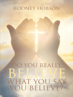 Do You Really Believe What You Say You Believe?