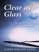 Clear as Glass: A Mother's Journey of Letting Go