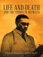 Life And Death And The Things In Between