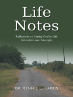 Life Notes: Reflections on Seeing God in Life: Adversities and Triumphs