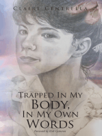 Trapped In My Body, In My Own Words