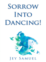 SORROW INTO DANCING!