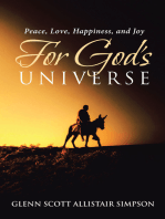 Peace, Love, Happiness, and Joy For God's Universe