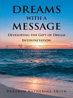 Dreams With A Message: Developing the Gift of Dream Interpretation